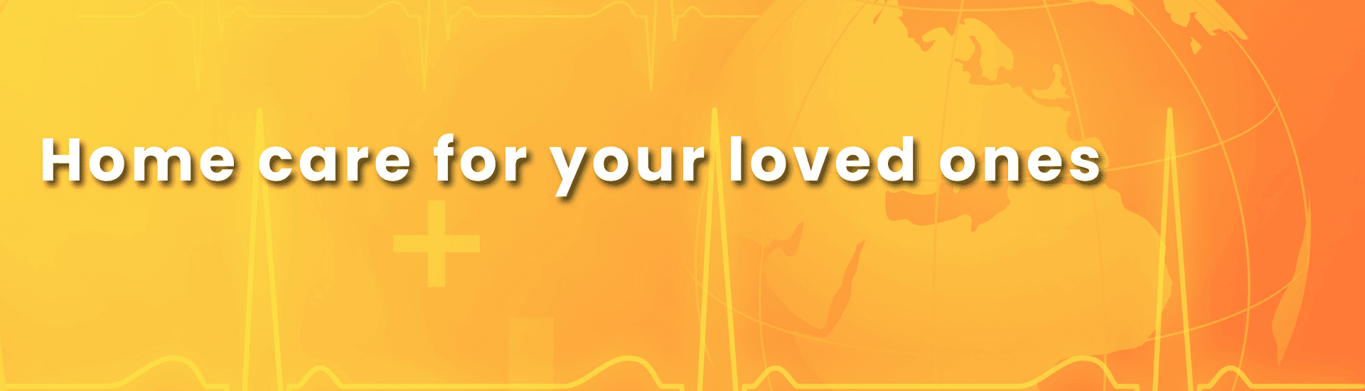 Home Care for Your Loved Ones